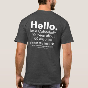 T-shirt Coffeeholic