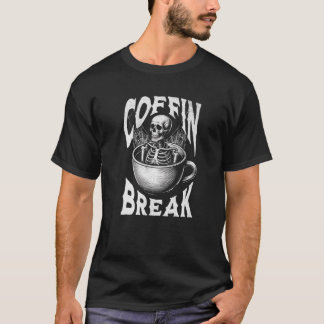 T-shirt Coffin Break Funny Halloween Squelette en café Cu