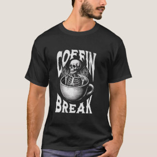 T-shirt Coffin Break Funny Halloween Squelette en café Cu