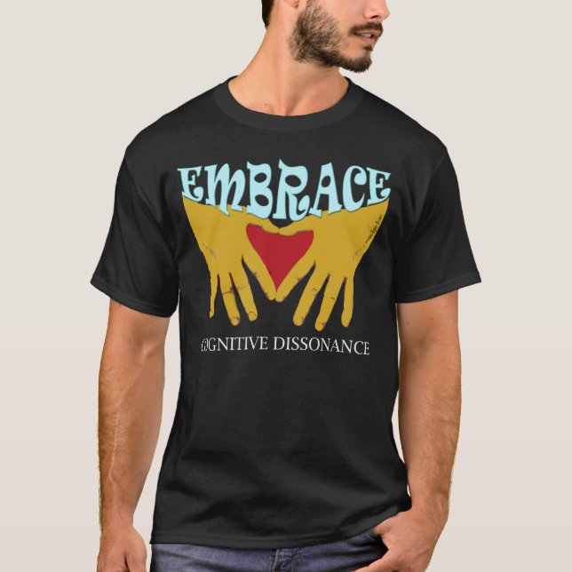 T-shirt cognitif de dissonance d'étreinte (Devant)