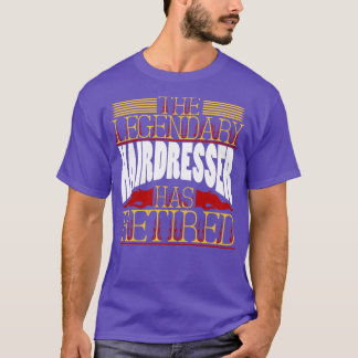 T-shirt Coiffeur Hairstyliste Retraité