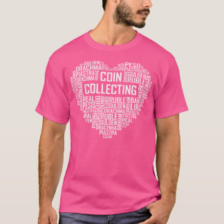 T-shirt Coin Collecting Heart Coin Collector Numasmitist