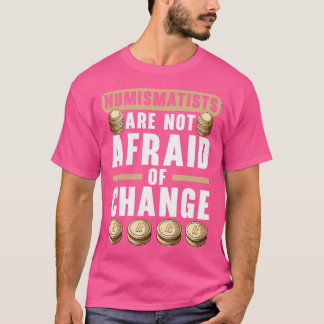 T-shirt Coin Collector Numismatist Currency Coin Collectin