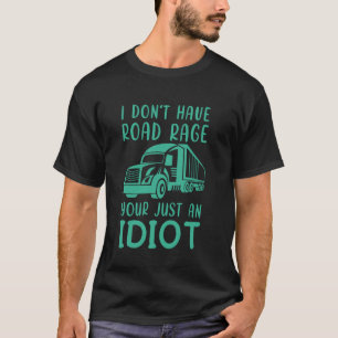 T-shirt Colère de la route drôle sarcasme humour noir cami