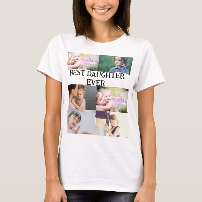 T-shirt Collage photo personnalisé de la meilleure fille d (Devant)