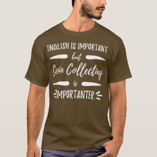 T-shirt Collecte de pièces Importateur Funny Collecteurs