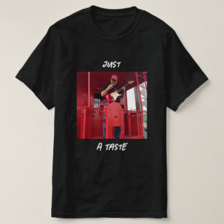 T-shirt Collecteur Just A Taste T=shirt