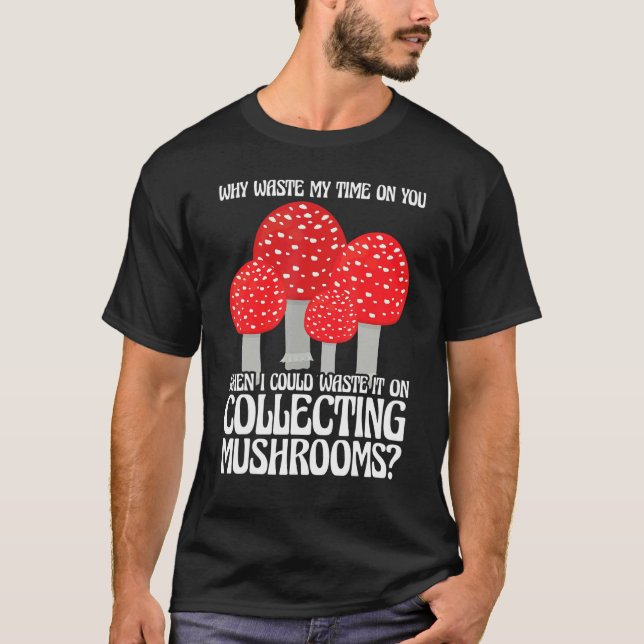 T-shirt Collecting Mushrooms Mushroom Hunting (Devant)