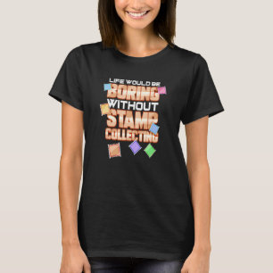 T-shirt Collectionneur de timbres pour collection de timbr