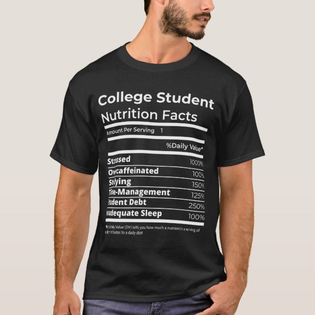 T-shirt College Student Nutrition Facts Funny College Cade (Devant)