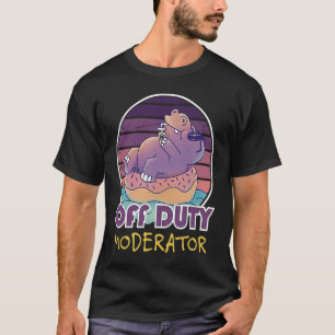 T-shirt Collègue de travail Modérateur hors service