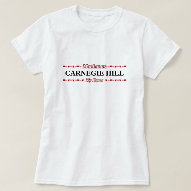 T-shirt COLLINE de CARNEGIE - ma maison - Manhattan, NYC (Design devant)