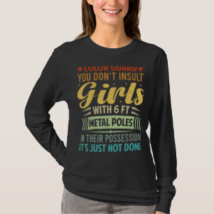 T-shirt Color Guard Vous n'insultez pas les filles avec 6