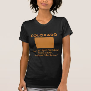 T-shirt Colorado - On ne peut pas écrire 'Colorado' sans '