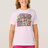 Coloré "Be a Good Human" Kindness Retro Tee