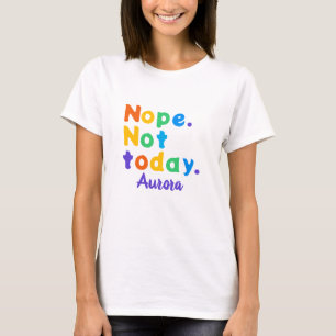 T-Shirt Coloré Rétro Non Pas Aujourd'hui