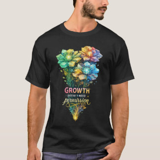 T-shirt Colorful Floral Motivation Quote Art