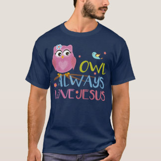 T-shirt Colorful Owl Always Love Jesus Youth Christian 