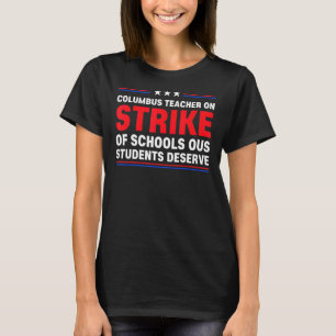 T-shirt Columbus Ohio School Teachers Grève OH Teacher 6