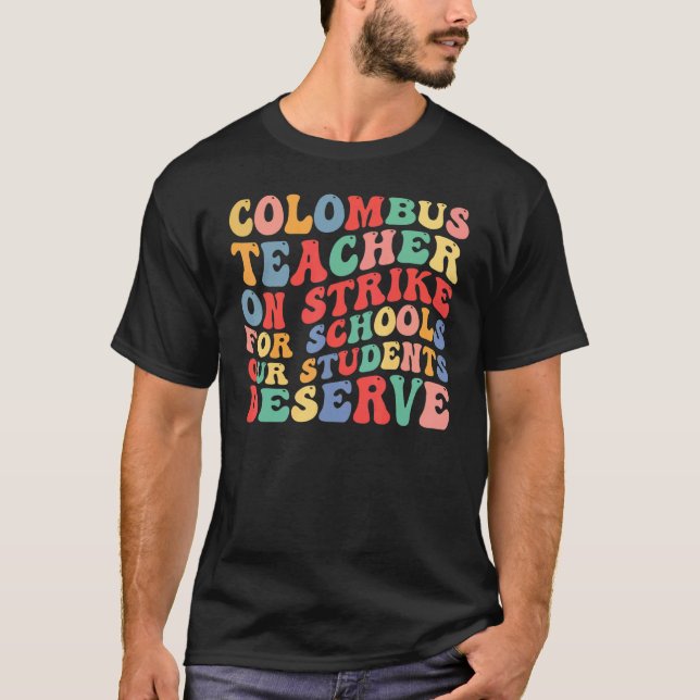 T-shirt Columbus Schools  Columbus Ohio Teacher Strike (Devant)