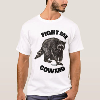 T-shirt Combattez-moi Coward