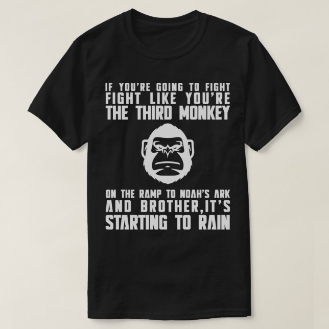 T-shirt Combattre Comme Le Troisième Singe Sur Noahx27s Ar (Design devant)