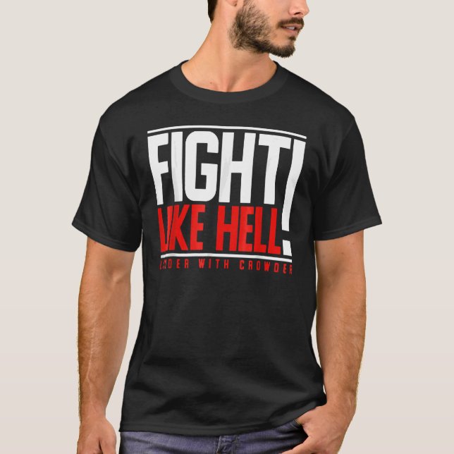 T-shirt Combattre Comme L'Enfer Plus Fort Avec La Foule (Devant)