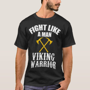 T-shirt Combattre comme un homme - Guerrier Viking