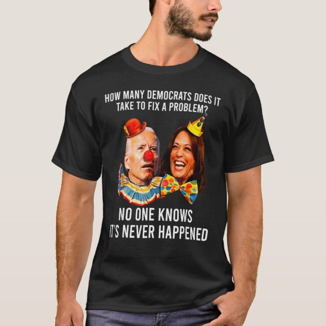 T-shirt Combien De Démocrates Faut-Il Pour Résoudre Un Pro (Devant)
