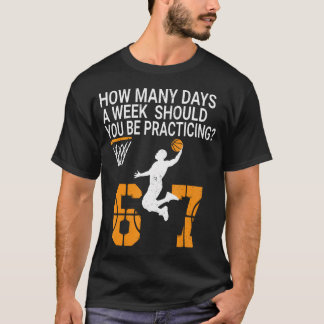 T-shirt Combien de jours drôle 67 Meme Basketball à l'entr
