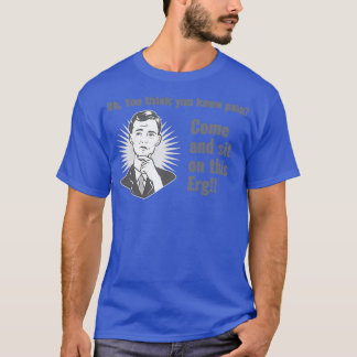 T-shirt Come on this Erg