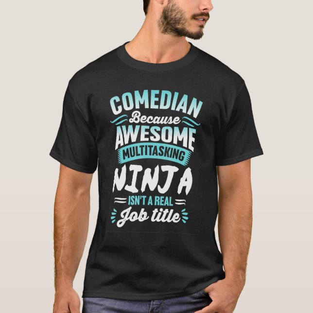 T-shirt Comedian   Multitasking Ninja Job title (Devant)