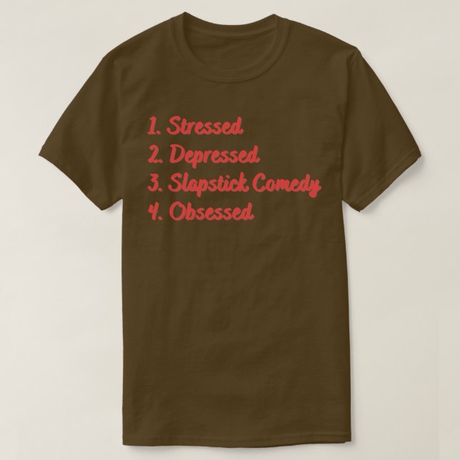 T-shirt Comédie en bâton déprimé stressé Obsédé (Design devant)