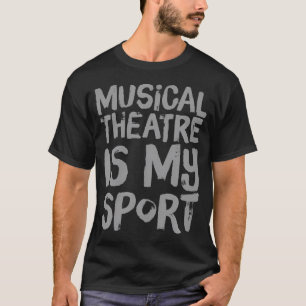 T-shirt Comédie Musicale Drôle Est Ma Actrice Musicale De