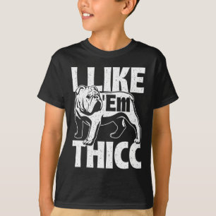 T-shirt Comme eux Thicc - propriétaire de Bulldog Amoureux