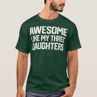 T-shirt COMME MES TROIS FILLES Fête des pères Don D