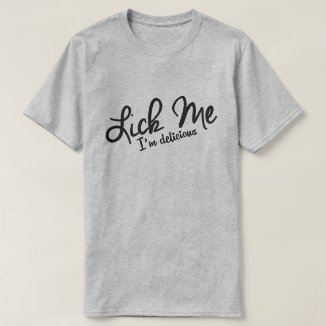 T-SHIRT COMME MOI, JE SUIS DÉLICIEUX. (Design devant)