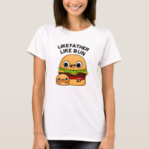 T-shirt Comme Père Comme Bun Funny Food Pun