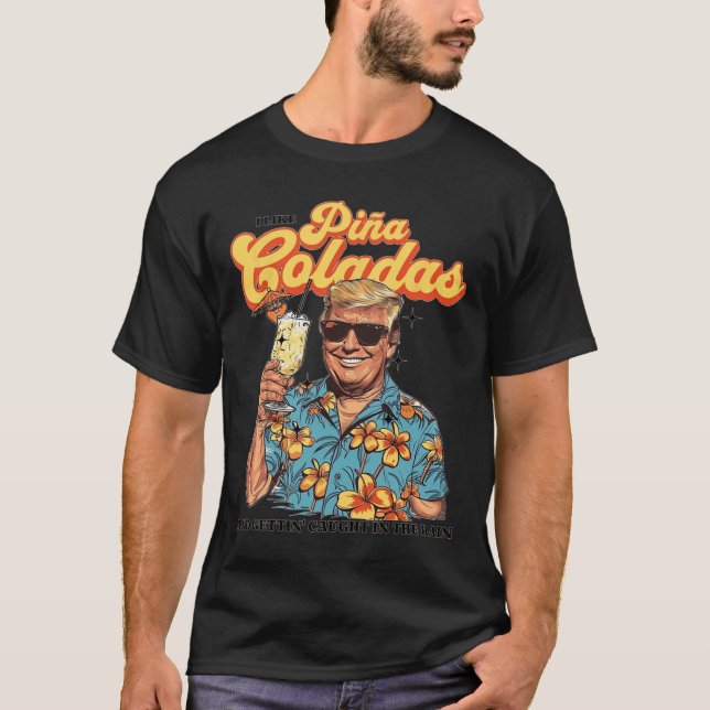 T-shirt Comme Pina Coladas Et Se Faire Prendre Dans La Plu (Devant)