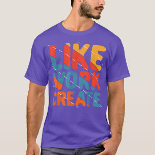 T-shirt Comme Travail Créer un devis Vintage rétroactif Tr