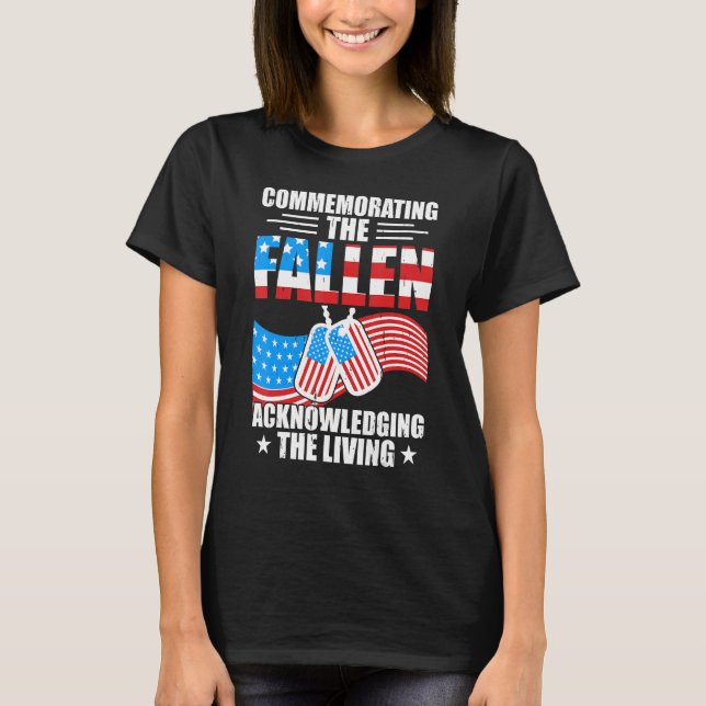 T-shirt Commemorating The Fallen Acknowledging The Living  (Devant)