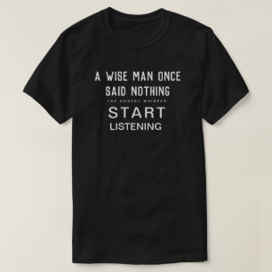 T-shirt Commencez à écouter (l'obscurité)