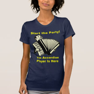 T-shirt Commencez la partie ! Le joueur d'accordéon est