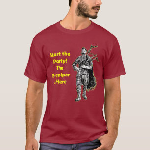 T-shirt Commencez la partie ! Le joueur de cornemuse est