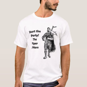 T-shirt Commencez la partie ! Le joueur de pipeau est ici