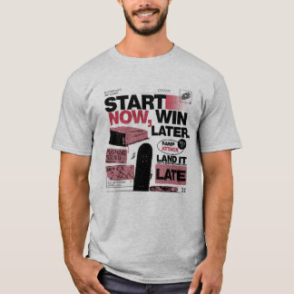T-shirt Commencez Maintenant Gagnez Plus Tard Skateboardin