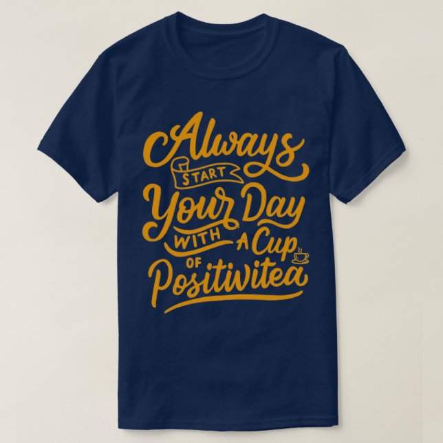 T-shirt Commencez Toujours La Journée Avec Une Coupe De Po (Design devant)