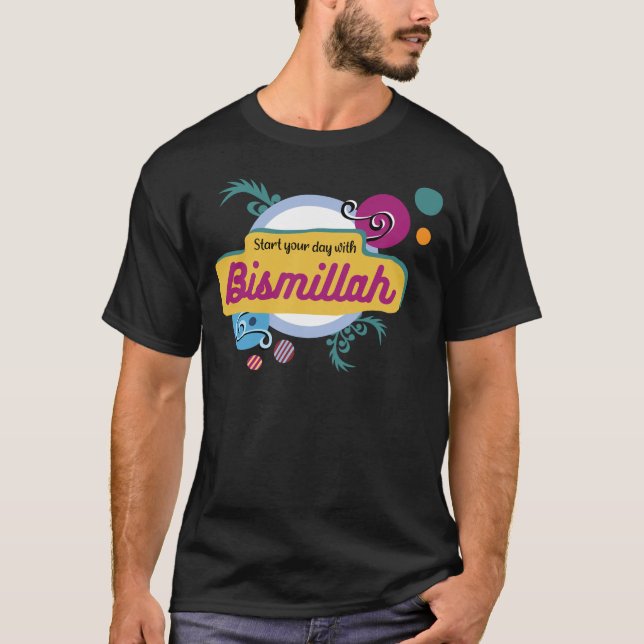 T-shirt Commencez votre journée avec bismillah (Devant)