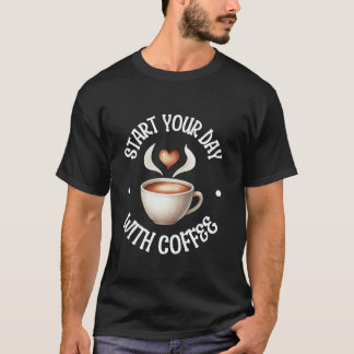 T-shirt Commencez votre journée avec Café Cup Cute Heart C