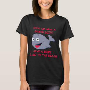 T-shirt Comment avoir un corps de plage, été drôle